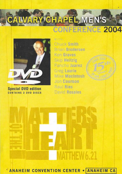 Matters Of The Heart: Calvary Chapel Men's Conference 2004 Special Edition 3-Disc Set