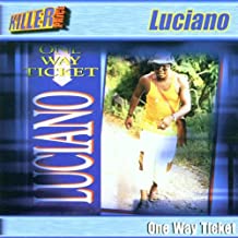 Luciano: One Way Ticket w/ Artwork