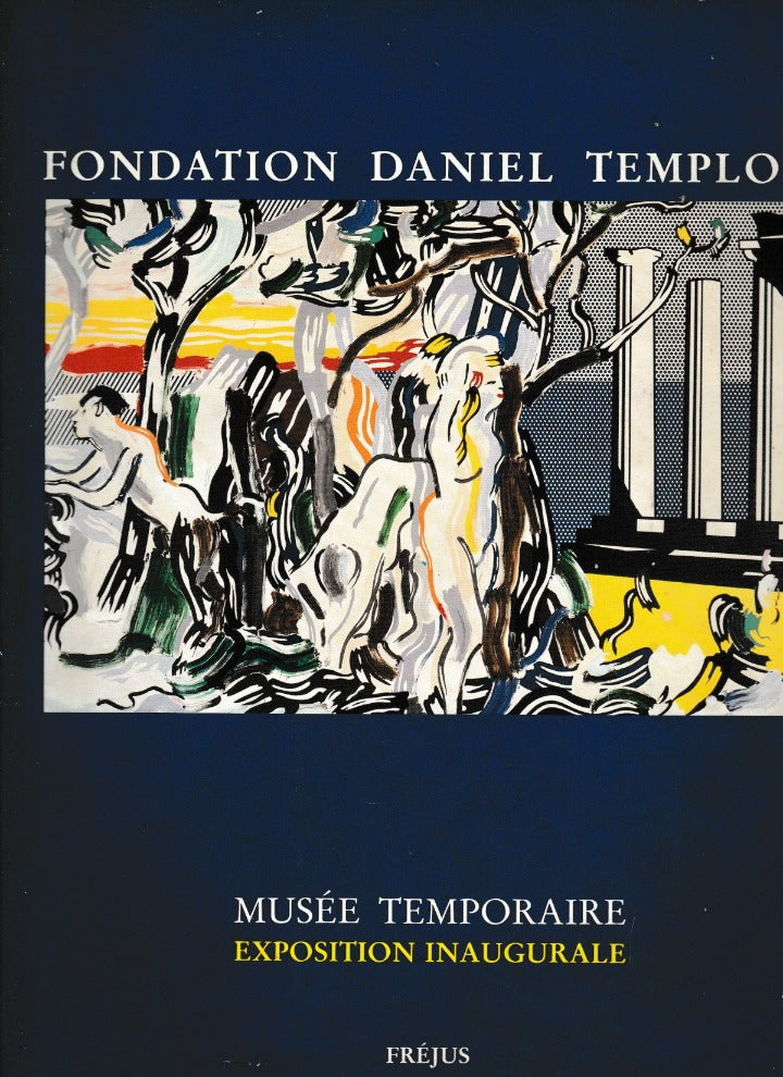 Fondation Daniel Templon: Musee Temporaire: Exposition Inaugurale