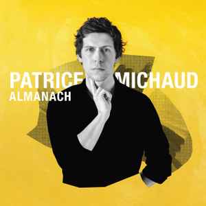 Patrice Michaud: Almanach w/ Artwork