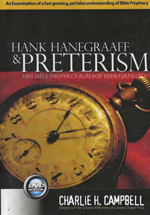 Hank Hanegraaff & Preterism: Has Bible Prophecy Already Been Fulfilled?