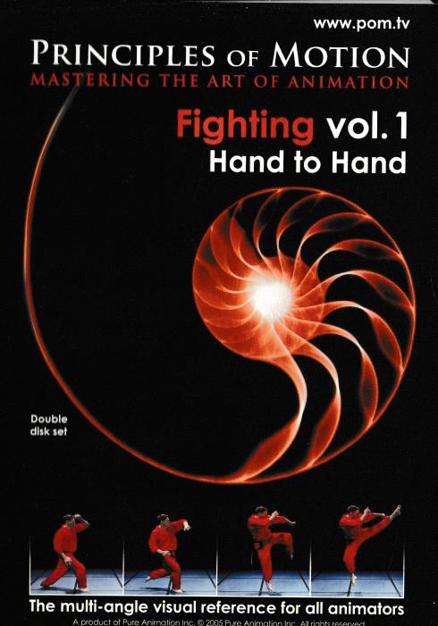 Principles Of Motion: Mastering The Art Of Animation: Fighting: Hand To Hand Volume 1 2-Disc Set