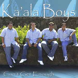 Ka'ala Boys: Can't Get Enough w/ Artwork