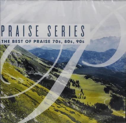 Praise Series: The Best Of Praise 70s, 80s, 90s 3-Disc Set w/ Artwork