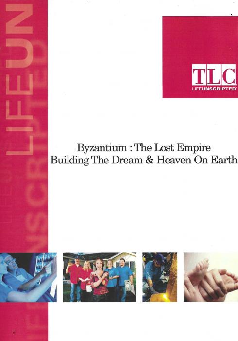 Byzantium The Lost Empire: Building The Dream & Heaven On Earth