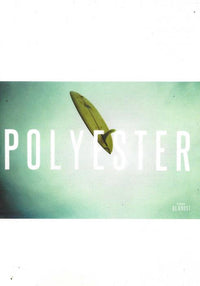 Polyester: A Film By Jack Coleman