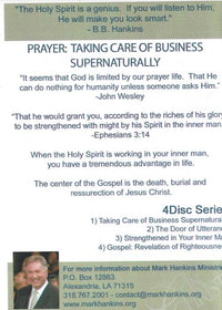 Prayer: Taking Care Of Business Supernaturally 4-Disc Set