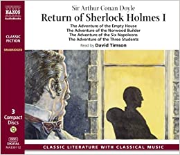 The Return Of Sherlock Holmes I: The Adventure Of The Empty House & Other Stories Unabridged