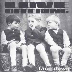 Love Offering: Face Down w/ Artwork
