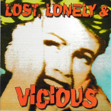 Lost, Lonely & Vicious w/ Artwork