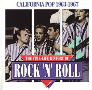 The Time-Life History Of Rock 'N' Roll: California Pop 1963-1967 w/ Artwork