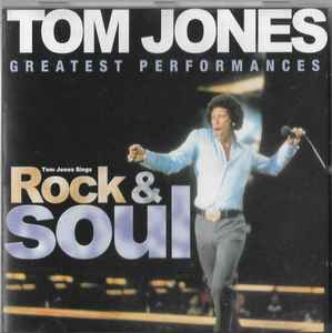 Tom Jones: Greatest Performances: Sings Rock & Soul w/ Artwork