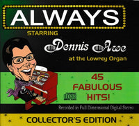 Dennis Awe: Always Collector's Autographed w/ Artwork