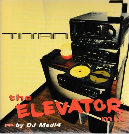 Titan: The Elevator Mix By DJ Medi4 Promo w/ Artwork