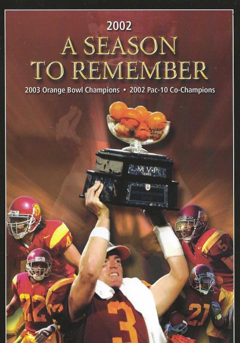 2002: A Season To Remember: 2003 Orange Bowl Champions & 2002 Pac-10 Co-Champions