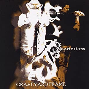 The Quartertons: Graveyard Frame w/ Artwork