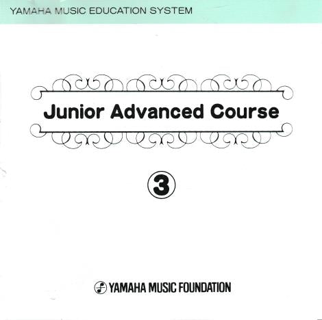 Yamaha Music Education System: Junior Advanced Course 3