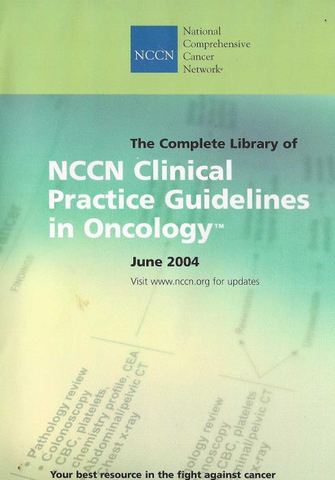 NCCN Clinical Practice Guidelines In Oncology: The Complete Library June 2004