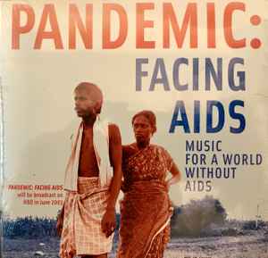 Pandemic: Facing AIDS: Music For A World Without AIDS w/ Artwork