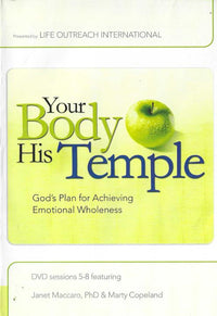 Your Body His Temple: God's Plan For Achieving Emotional Wholeness Sessions 5-8 4-Disc Set