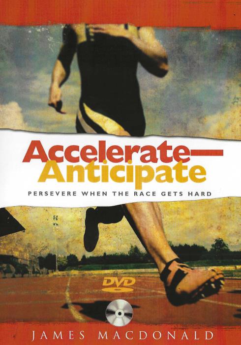 Accelerate - Anticipate: Persevere When The Race Gets Hard