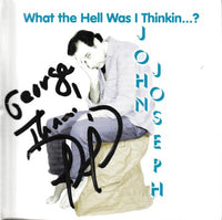 John Joseph: What The Hell Was I Thinkin...? w/ Autographed Artwork