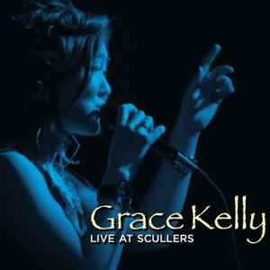 Grace Kelly: Live At Scullers