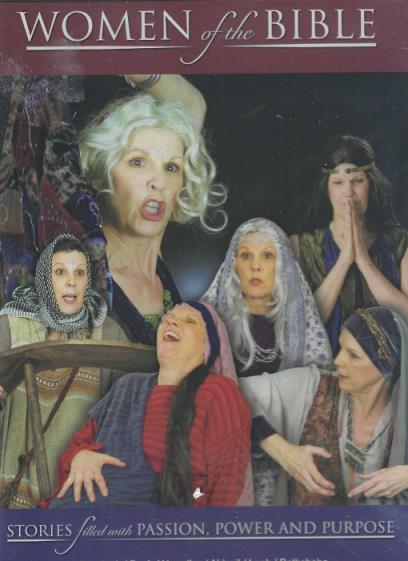 Women Of The Bible: Stories Filled With Passion, Power And Purpose