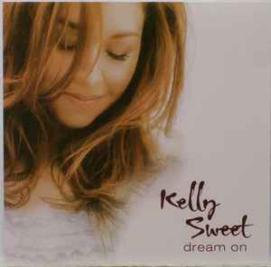 Kelly Sweet: Dream On Promo w/ Artwork