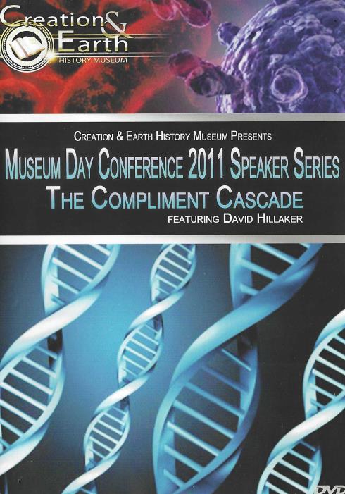 Creation & Earth History Museum: Museum Day Conference 2011: The Compliment Cascade