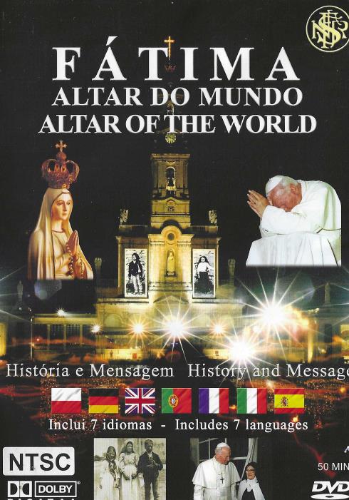 Fatima: Altar Of The World