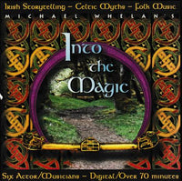 Into The Magic: Irish Storytelling / Celtic Myths / Folk Music w/ Artwork