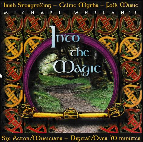 Into The Magic: Irish Storytelling / Celtic Myths / Folk Music w/ Artwork