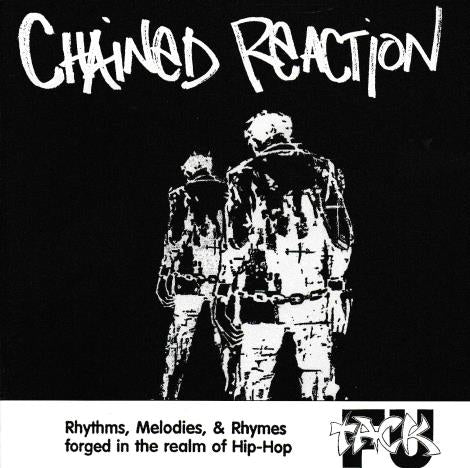 Chained Reaction: Rhythms, Melodies, & Rhymes Forged In The Realm Of Hip-Hop w/ Artwork