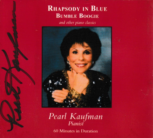 Pearl Kaufman: Rhapsody In Blue, Bumble Boogie And Other Piano Classics w/ Autographed Artwork