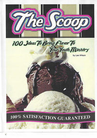 The Scoop: 100 Ideas To Bring Flavor To Your Youth Ministry