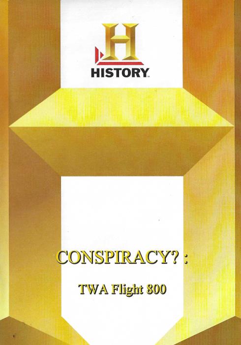 Conspiracy?: TWA Flight 800