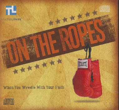 On The Ropes: When You Wrestle With Your Faith 3-Disc Set