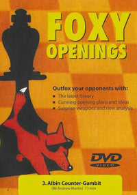 Foxy Openings: Albin Counter-Gambit Vol. 3
