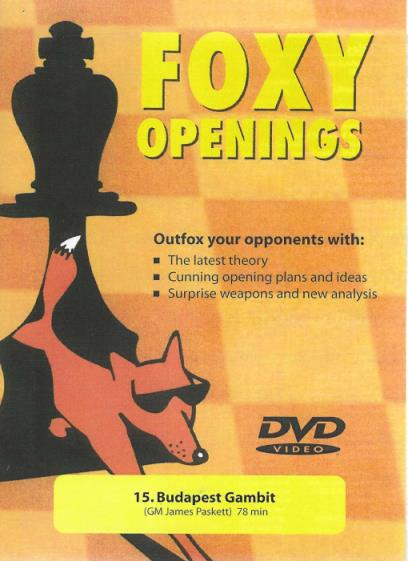 Foxy Openings: The Budapest Gambit Vol. 15