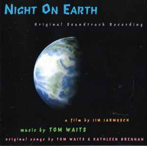 Night On Earth: Original Soundtrack Recording w/ Artwork