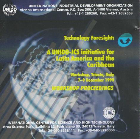Technology Foresight: UNIDO-ICS Initiative For Latin America And The Caribbean: Workshop Proceedings