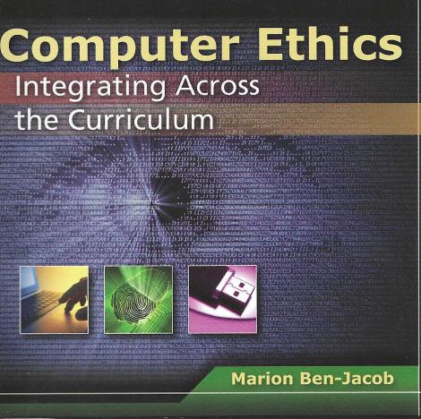 Computer Ethics: Integrating Across The Curriculum – NeverDieMedia