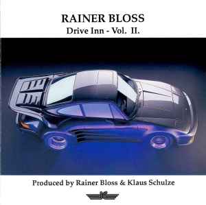 Rainer Bloss: Drive Inn Volume 2