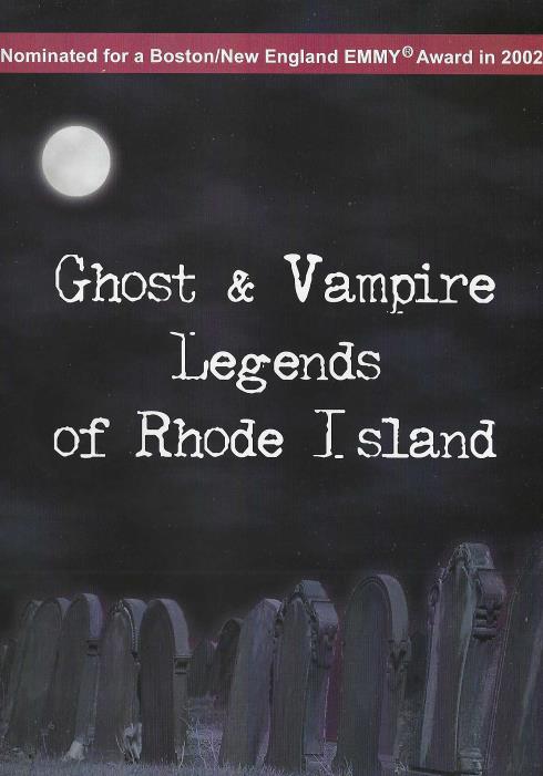 Ghost & Vampire Legends Of Rhode Island