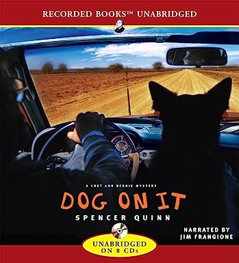 Dog On It: A Chet And Bernie Mysteries Unabridged