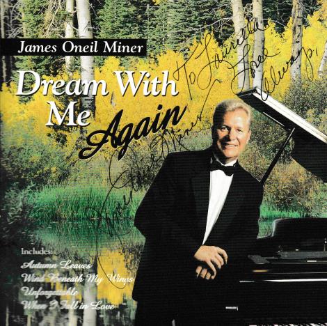 James Oneil Miner: Dream With Me Again w/ Autographed Artwork