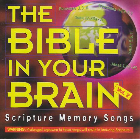 The Bible In Your Brain: Scripture Memory Songs Vol. 2