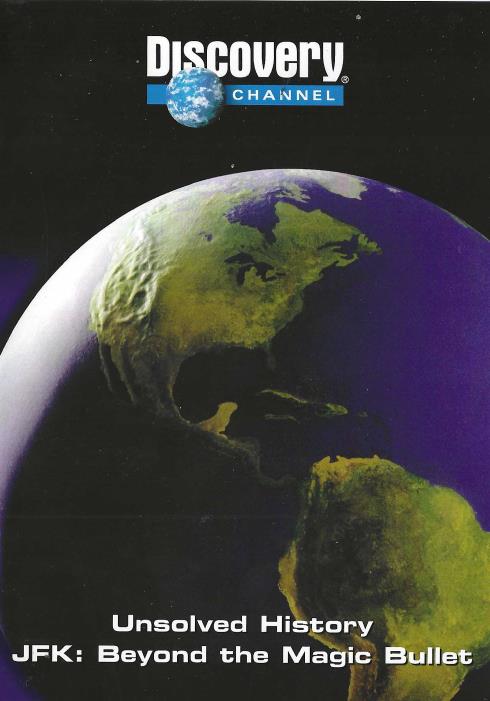 Unsolved History: JFK: Beyond The Magic Bullet