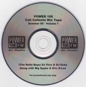 Power 106 Cali Caliente Mix Tape: Summer 05 Volume 1 w/ No Artwork
